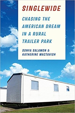 Singlewide: Chasing the American Dream in a Rural Trailer Park